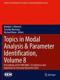 Topics in Modal Analysis & Parameter Identification, Volume 8