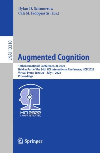 Cali M. Fidopiastis, Dylan D. Schmorrow - Augmented Cognition, E-bok