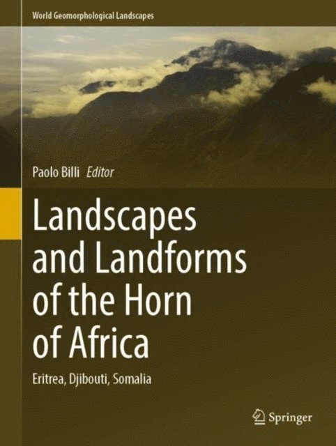Paolo Billi - Landscapes and Landforms of the Horn of Africa, E-bok