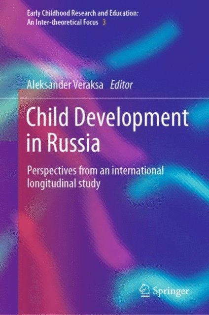 Aleksander Veraksa - Child Development in Russia, E-bok