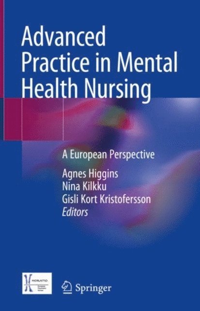 Gisli Kort Kristofersson, Nina Kilkku, Agnes Higgins - Advanced Practice in Mental Health Nursing, E-bok