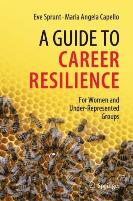 Maria Angela Capello, Eve Sprunt - Guide to Career Resilience, E-bok