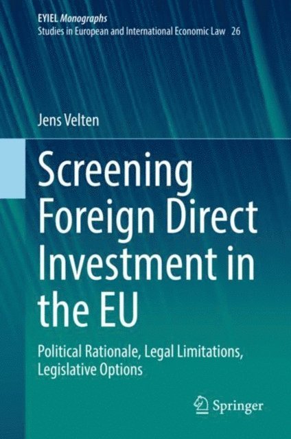 Jens Velten - Screening Foreign Direct Investment in the EU, E-bok. Tillgänglighet: Lägg i varukorg