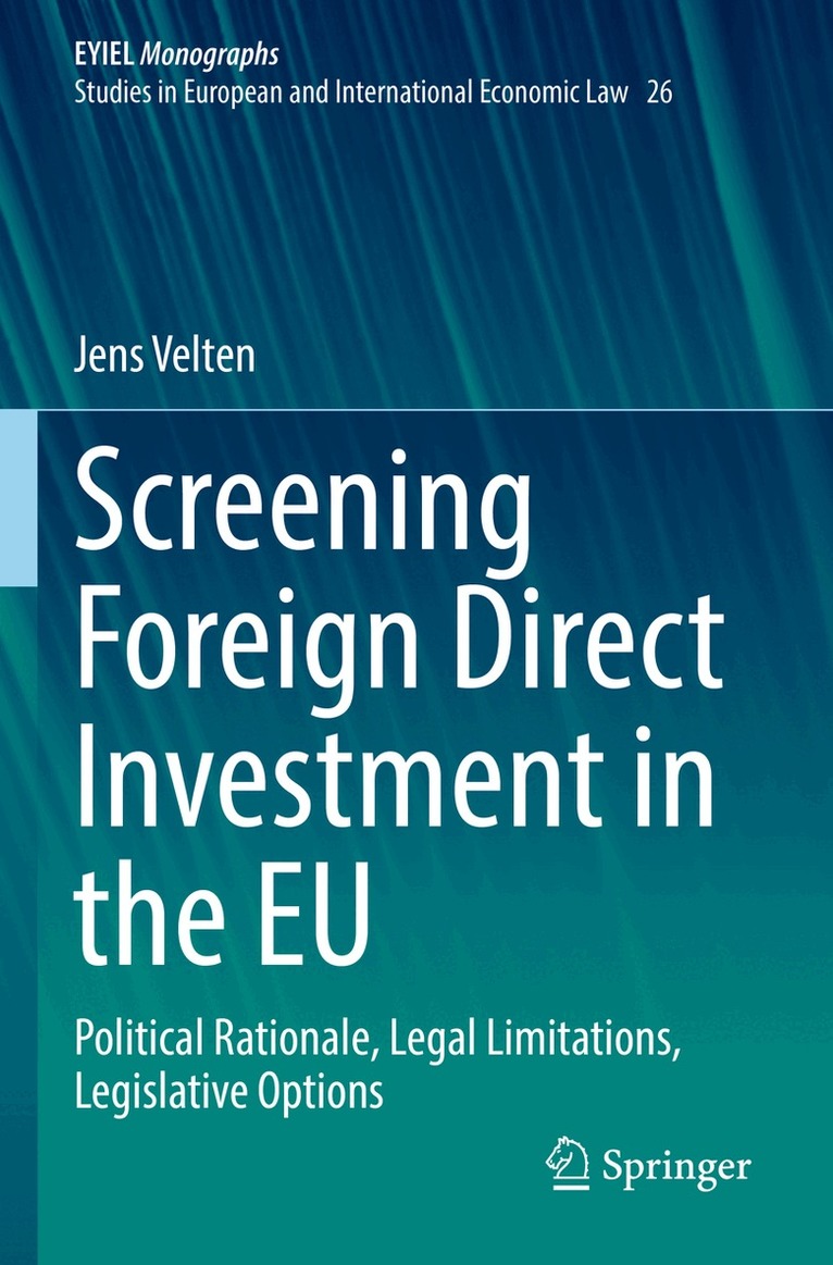 Jens Velten - Screening Foreign Direct Investment in the EU, Häftad. Tillgänglighet: Lägg i varukorg