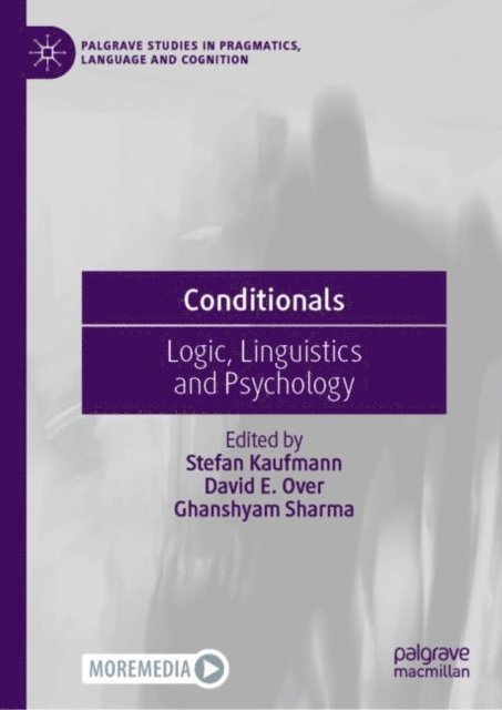 Ghanshyam Sharma, David E. Over, Stefan Kaufmann - Conditionals, E-bok