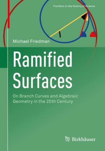 Michael Friedman - Ramified Surfaces, E-bok