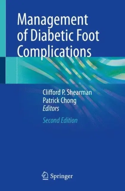 Patrick Chong, Clifford P. Shearman - Management of Diabetic Foot Complications, E-bok. Tillgänglighet: Lägg i varukorg