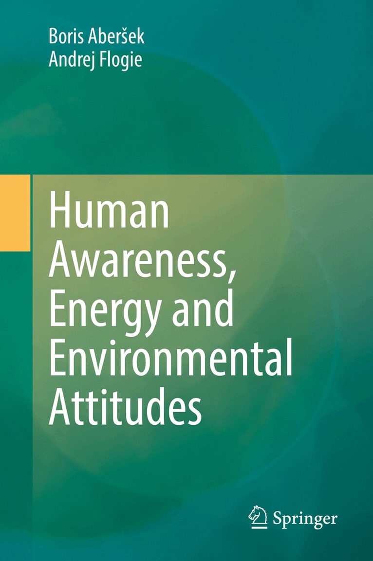 Boris Aberšek, Andrej Flogie - Human Awareness, Energy and Environmental Attitudes, Inbunden