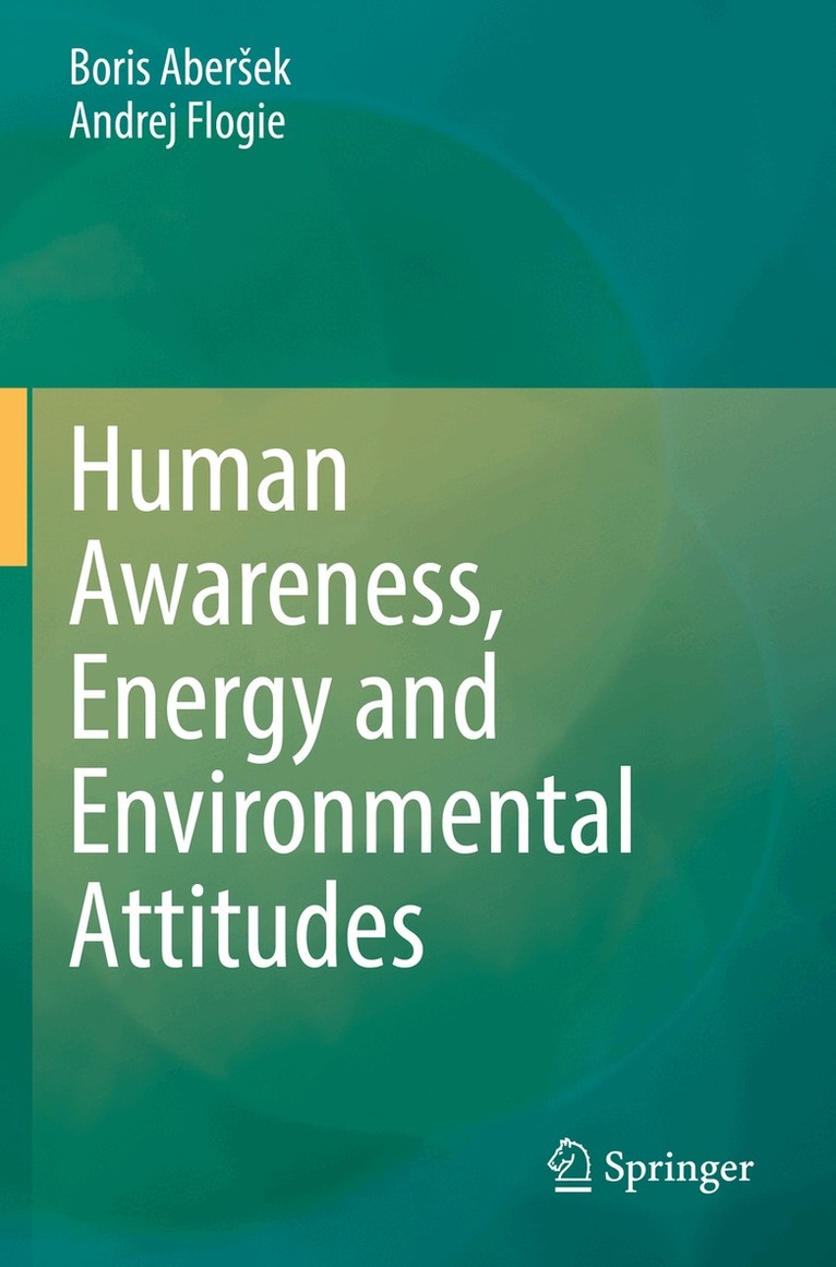 Boris Aberšek, Andrej Flogie - Human Awareness, Energy and Environmental Attitudes, Häftad