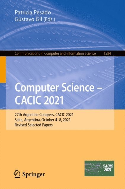 Gustavo Gil, Patricia Pesado - Computer Science - CACIC 2021, E-bok