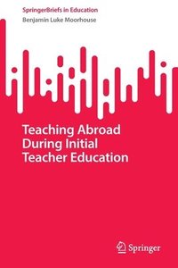 Teaching Abroad During Initial Teacher Education