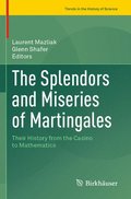 Splendors and Miseries of Martingales