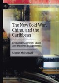 New Cold War, China, and the Caribbean