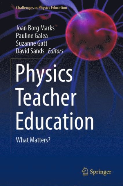 David Sands, Suzanne Gatt, Pauline Galea, Joan Borg Marks - Physics Teacher Education, E-bok