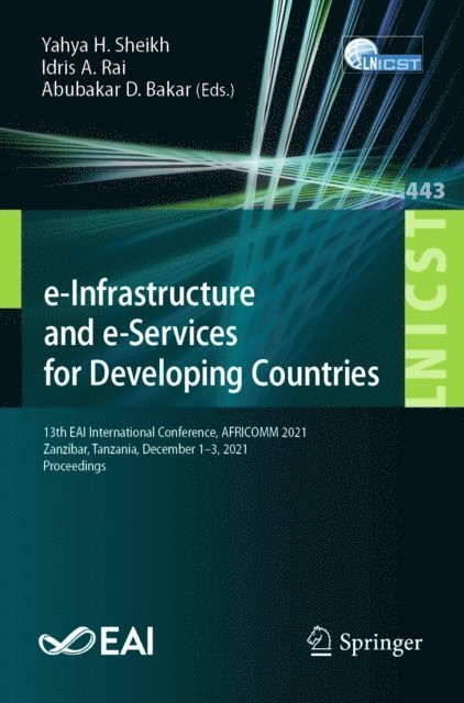 Abubakar D. Bakar, Idris A. Rai, Yahya H. Sheikh - e-Infrastructure and e-Services for Developing Countries, E-bok