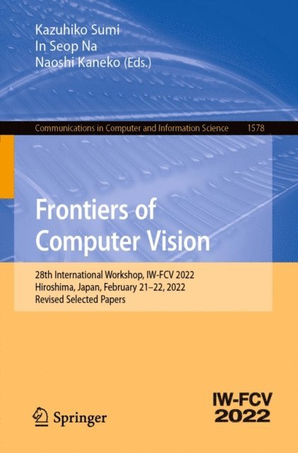 Naoshi Kaneko, In Seop Na, Kazuhiko Sumi - Frontiers of Computer Vision, E-bok