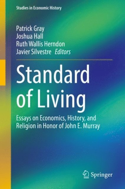 Javier Silvestre, Ruth Wallis Herndon, Joshua Hall, Patrick Gray - Standard of Living, E-bok