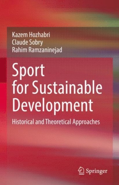 Rahim Ramzaninejad, Claude Sobry, Kazem Hozhabri - Sport for Sustainable Development, E-bok