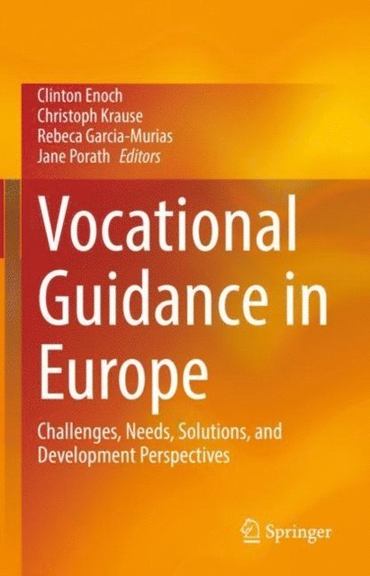 Jane Porath, Rebeca Garcia-Murias, Christoph Krause, Clinton Enoch - Vocational Guidance in Europe, E-bok