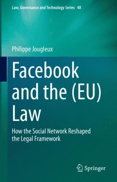 Philippe Jougleux - Facebook and the (EU) Law, E-bok
