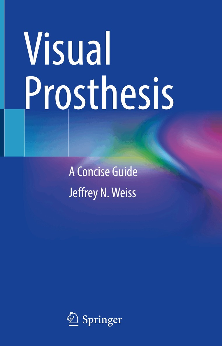 Jeffrey N. Weiss - Visual Prosthesis, Inbunden. Tillgänglighet: Lägg i varukorg