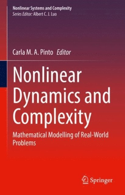 Carla M.A. Pinto - Nonlinear Dynamics and Complexity, E-bok