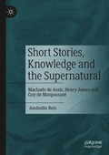Short Stories, Knowledge and the Supernatural