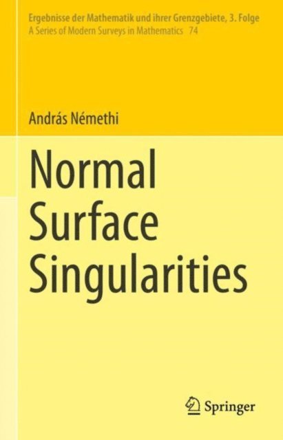 Andras Nemethi - Normal Surface Singularities, E-bok