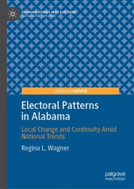 Regina L. Wagner - Electoral Patterns in Alabama, E-bok