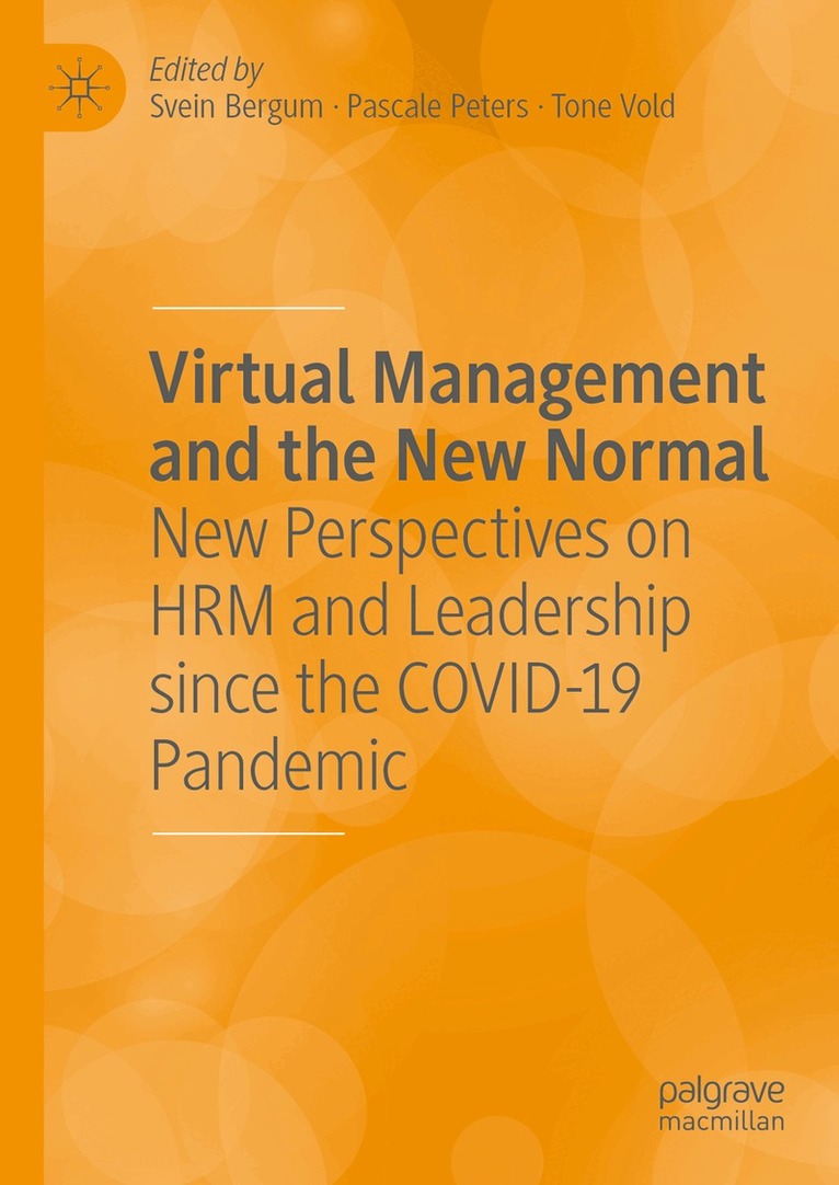 Svein Bergum, Pascale Peters, Tone Vold - Virtual Management and the New Normal, Inbunden