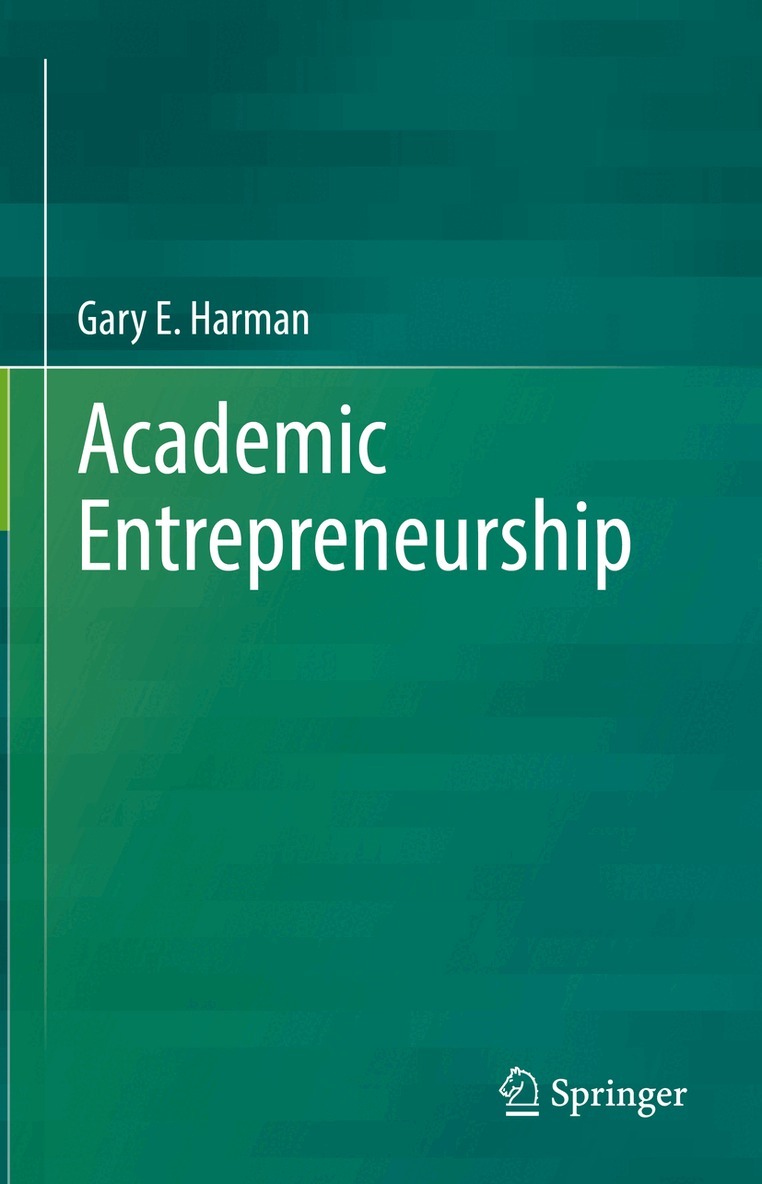 Gary E. Harman - Academic Entrepreneurship, Inbunden. Tillgänglighet: Lägg i varukorg