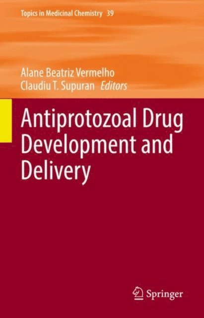 Claudiu T. Supuran, Alane Beatriz Vermelho - Antiprotozoal Drug Development and Delivery, E-bok