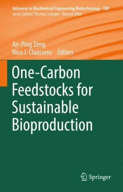 Nico J. Claassens, An-Ping Zeng - One-Carbon Feedstocks for Sustainable Bioproduction, E-bok