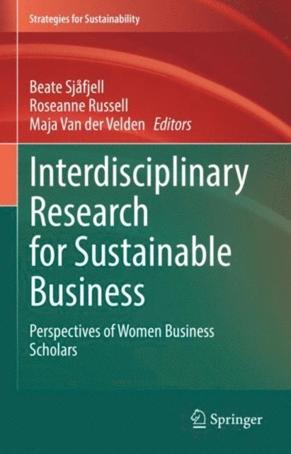 Maja Van der Velden, Roseanne Russell, Beate Sjafjell - Interdisciplinary Research for Sustainable Business, E-bok