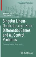 Singular Linear-Quadratic Zero-Sum Differential Games and H  Control Problems