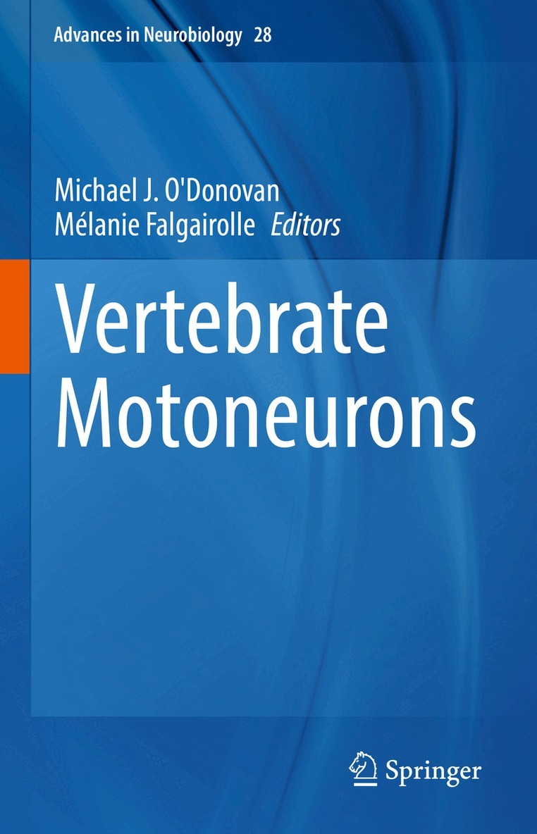 Michael J. O'Donovan, Mélanie Falgairolle - Vertebrate Motoneurons, Inbunden. Tillgänglighet: Lägg i varukorg