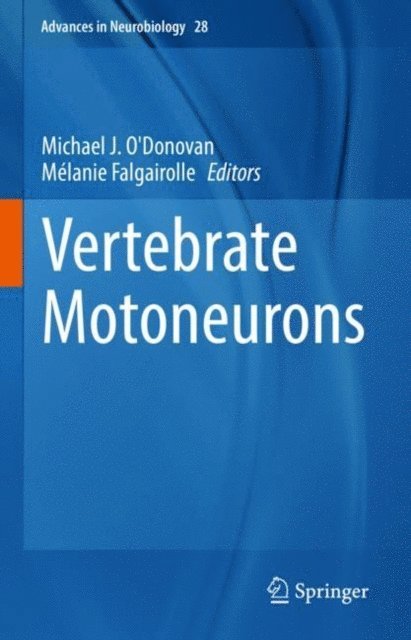 Melanie Falgairolle, Michael J. O'Donovan - Vertebrate Motoneurons, E-bok. Tillgänglighet: Lägg i varukorg