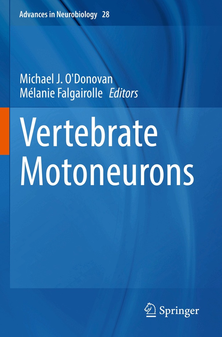 Michael J. O'Donovan, Mélanie Falgairolle - Vertebrate Motoneurons, Häftad. Tillgänglighet: Lägg i varukorg