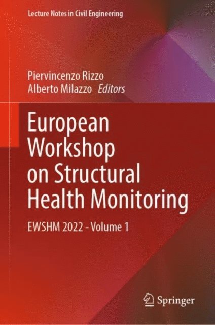 Alberto Milazzo, Piervincenzo Rizzo - European Workshop on Structural Health Monitoring, E-bok