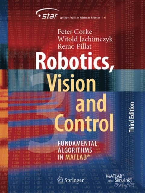 Remo Pillat, Witold Jachimczyk, Peter Corke - Robotics, Vision and Control, E-bok