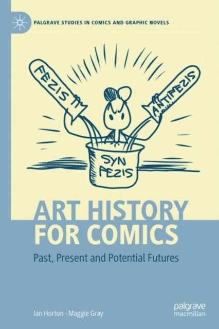 Maggie Gray, Ian Horton - Art History for Comics, E-bok