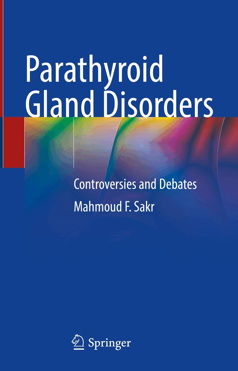 Mahmoud F. Sakr - Parathyroid Gland Disorders, Inbunden. Tillgänglighet: Lägg i varukorg