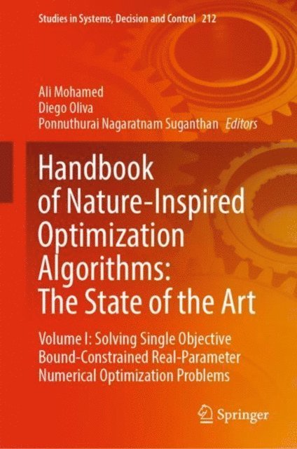 Ponnuthurai Nagaratnam Suganthan, Diego Oliva, Ali Mohamed - Handbook of Nature-Inspired Optimization Algorithms: The State of the Art, E-bok