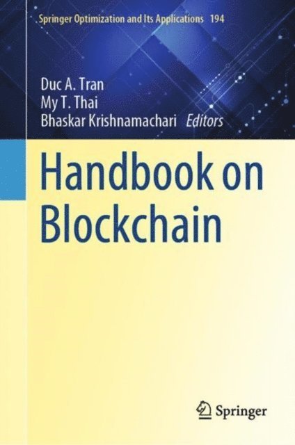 Bhaskar Krishnamachari, My T. Thai, Duc A. Tran - Handbook on Blockchain, E-bok