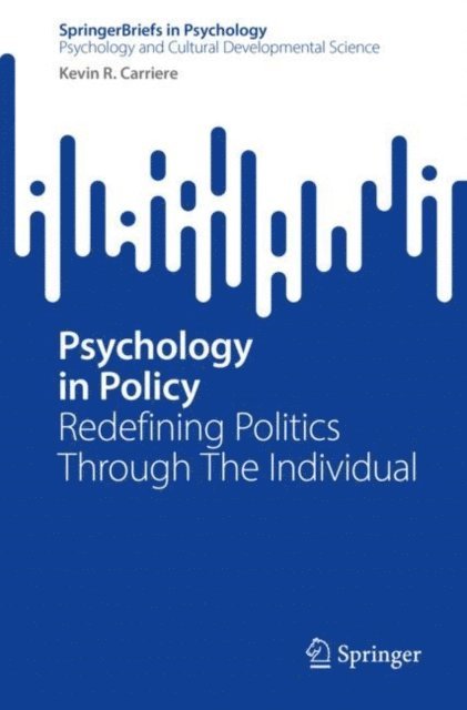 Kevin R. Carriere - Psychology in Policy, E-bok