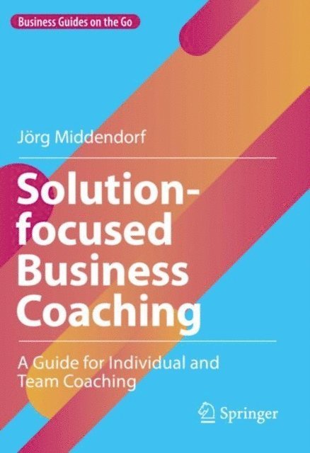 Jorg Middendorf - Solution-focused Business Coaching, E-bok
