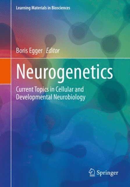 Boris Egger - Neurogenetics, E-bok