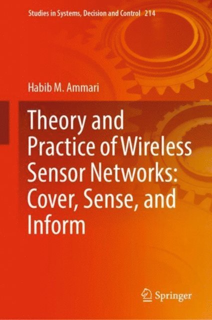 Habib M. Ammari - Theory and Practice of Wireless Sensor Networks: Cover, Sense, and Inform, E-bok. Tillgänglighet: Lägg i varukorg