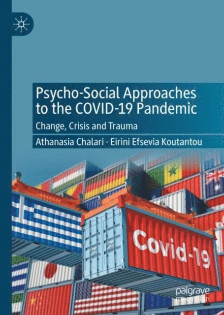 Eirini Efsevia Koutantou, Athanasia Chalari - Psycho-Social Approaches to the Covid-19 Pandemic, E-bok