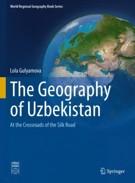 Lola Gulyamova - Geography of Uzbekistan, E-bok